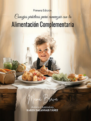 cover image of Consejos Prácticos para comenzar con la Alimentación Complementaria